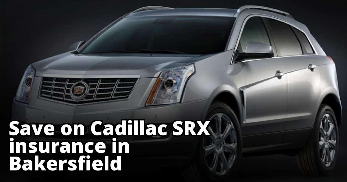 Bakersfield California Cadillac SRX Insurance Rates